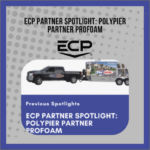 ECP Partner Spotlight: Polymer Partner PROFOAM