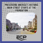 Preserving America's Historic Main Street Starts at the Foundation