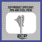 ECP Product Spotlight image, PPB-400 Steel Piers.