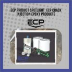 ECP Product Spotlight: ECP Crack Injection Epoxy Products
