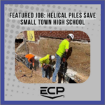Featured Job: Helical Piles Save Small Town High School